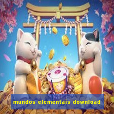 mundos elementais download